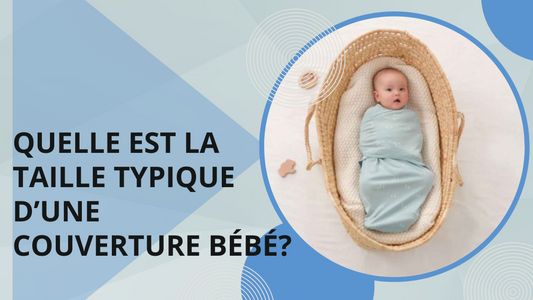 Couverture bébé | Quelle est la taille typique d'une couverture bébé ?