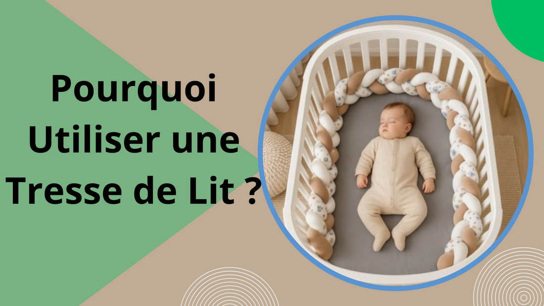 Pourquoi une tresse de lit ?