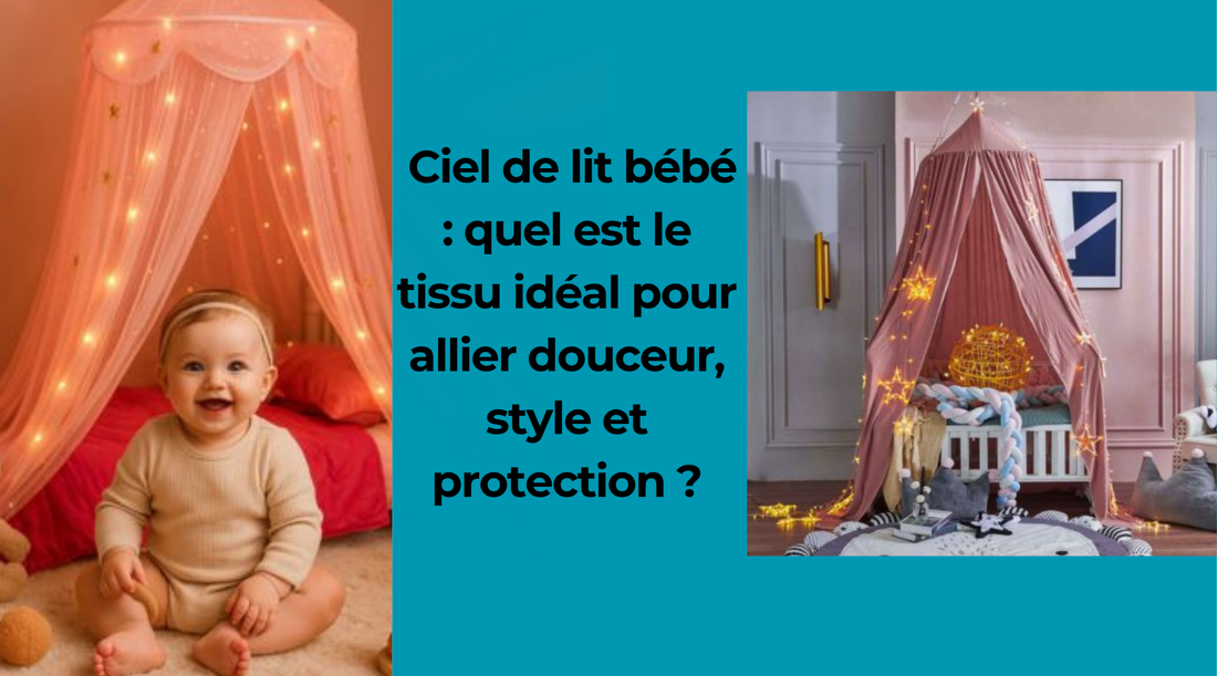 Ciel de lit bébé